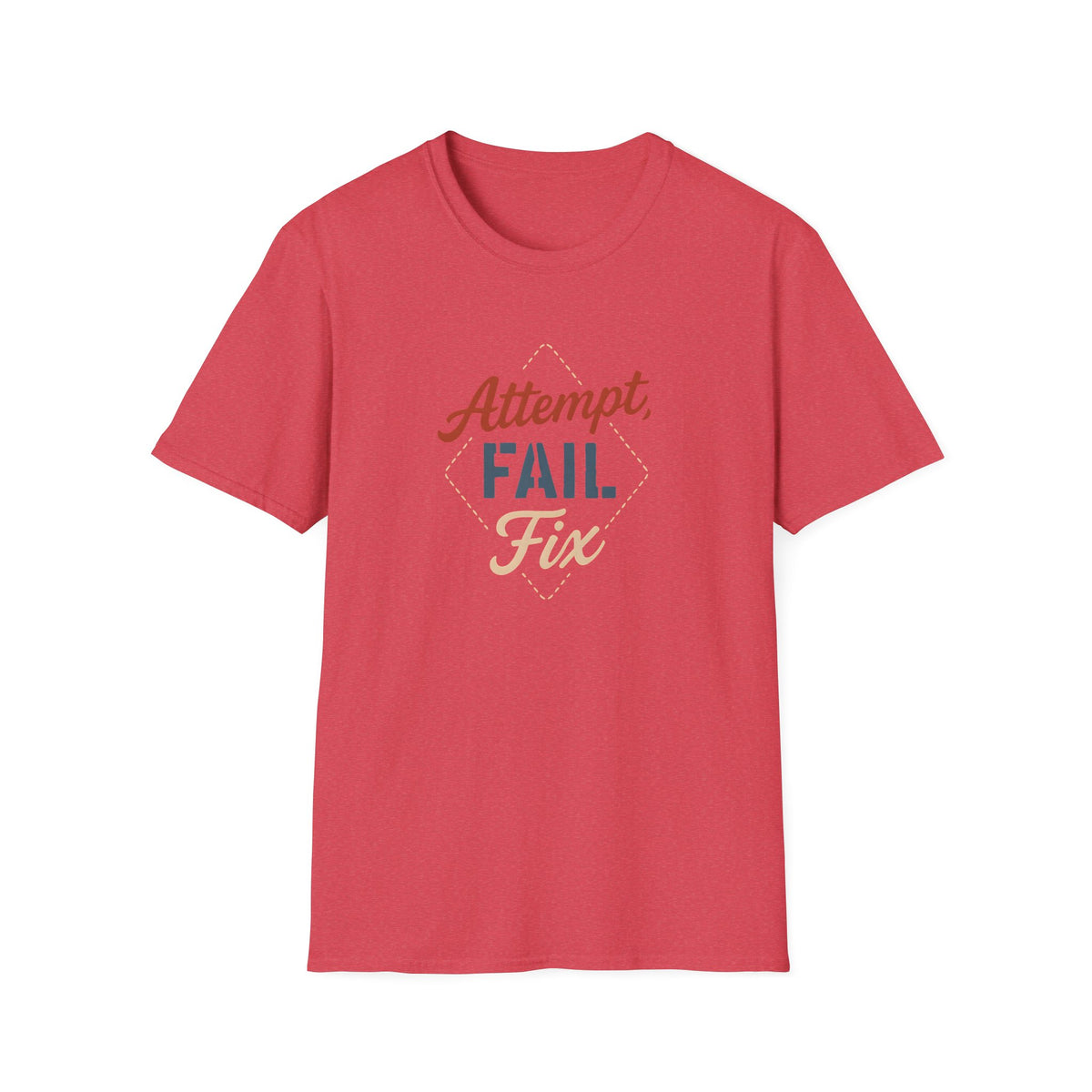 Attempt Fail Fix T-Shirt