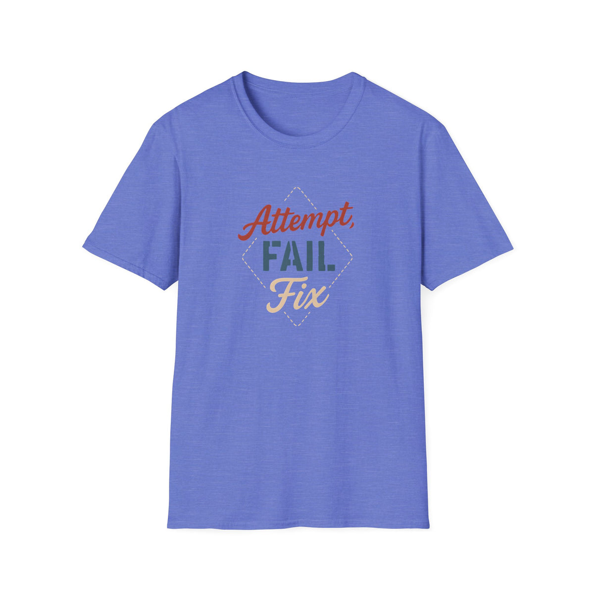Attempt Fail Fix T-Shirt